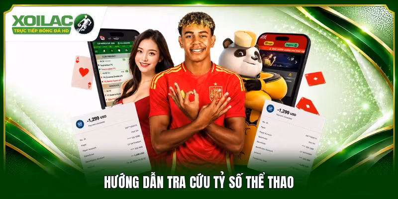 Hướng dẫn tra cứu tỷ số thể thao
